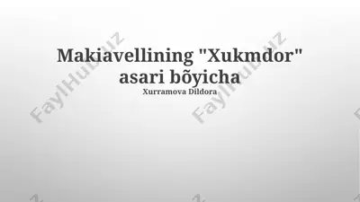 machiavellining "hukmdor" asari tahlili — PPTX