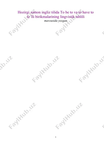 hozirgi zamon ingliz tilida to be to va to have to fe`lli birikmalarining lingvistik tahlili — DOC