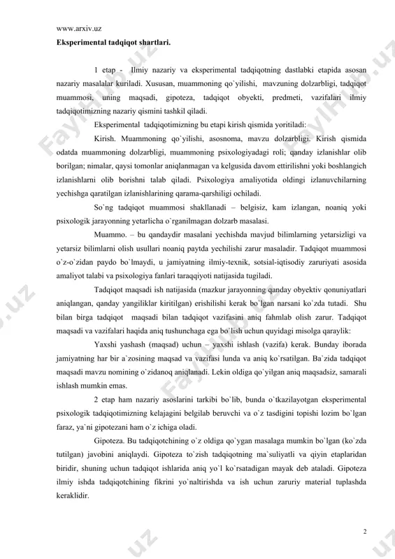 zu nomining o`zidanoq aniqlanadi. lekin oldiga qo`yilgan aniq maqsadsiz, samarali ishlash mumkin emas. 2 etap ham nazariy asoslarini tarkibi bo`lib, bunda o`tkazilayotgan eksperimental psixologik tadqiqotimizning kelajagini belgilab beruvchi va o`z tasdigini topishi lozim bo`lgan faraz, ya`ni gipotezani ham o`z ichiga oladi. gipoteza. bu tadqiqotchining o`z oldiga qo`ygan masalaga mumkin bo`lgan (ko`zda tutilgan) javobini aniqlaydi. gipoteza to`zish tadqiqotning ma`suliyatli va qiyin etaplaridan biridir, shuning uchun tadqiqot ishlarida aniq yo`l ko`rsatadigan mayak deb ataladi. gipoteza ilmiy ishda tadqiqotchining fikrini yo`naltirishda va ish uchun zaruriy material tuplashda keraklidir. odatda gipoteza tuzilishi qo`yidagicha sxemada to`ziladi: «agar buni, va shunday qilsam, u holda shunaqa psixologik natijani kutsa bo`ladi. gipotezani to`gri to`zish uchun izlanilayotgan muammo sohasida keng dunyoqarashga ega bo`lishi, ilmiy-metodik ish bilan yaxshi tanish bo`lishi zarur. tadqiqotimizning 3 etapi nazariy ma`lumotlarga ega bo`lgan holda eksperimental tadqiqotga o`tish etapidir. bunda nazariy asoslarda ilgari so`rilgan faraz (gipoteza) eksperimental tarzda tekshiriladi, bunda tanlangan metodikalar validligiga qarab qo`llaniladi, ya`ni …