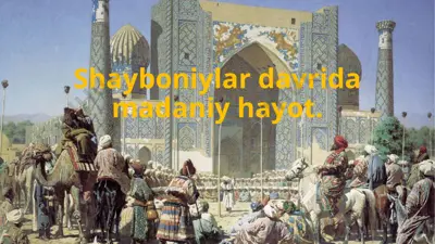 shayboniylar davrida madaniy hayot — PPTX