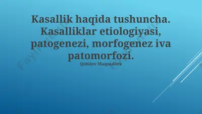 kasallik haqida tushuncha — PPTX