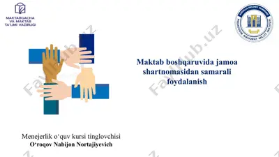 maktab boshqaruvida jamoa shartnomasidan samarali foydalanish — PPTX