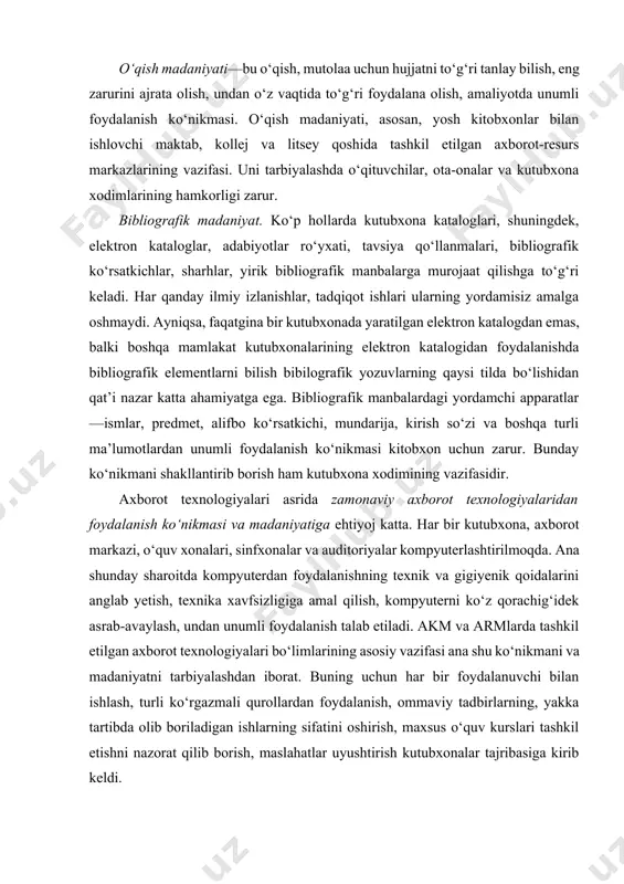 larini anglab yetish, texnika xavfsizligiga amal qilish, kompyuterni ko‘z qorachig‘idek asrab-avaylash, undan unumli foydalanish talab etiladi. akm va armlarda tashkil etilgan axborot texnologiyalari bo‘limlarining asosiy vazifasi ana shu ko‘nikmani va madaniyatni tarbiyalashdan iborat. buning uchun har bir foydalanuvchi bilan ishlash, turli ko‘rgazmali qurollardan foydalanish, ommaviy tadbirlarning, yakka tartibda olib boriladigan ishlarning sifatini oshirish, maxsus o‘quv kurslari tashkil etishni nazorat qilib borish, maslahatlar uyushtirish kutubxonalar tajribasiga kirib keldi. muloqot madaniyatini shakllantirish. alisher navoiy: «so‘z aytish va so‘z tinglash odobiga alohida e’tiborni qaratish, uni ota-ona tarbiyasining nishonasidur», deydi. muloqot — ikki va undan ortiq kishi o‘rtasidagi suhbat. suhbatlashish, muloqotga kirishish odobi har bir inson uchun zarur. muloqot davomida o‘zaro fikr almashinadi, bir-biridan o‘rganiladi, tarbiyaviy jarayon amalga oshadi, bilim olish, ma’lumot olish, o‘zida mavjud fikr va mulohazadagi xatoni to‘g‘rilash, kamchilikni to‘ldirish, boyitib borish mumkin bo‘ladi. shuning uchun o‘zaro muloqotda odobni saqlash, o‘zaro hurmat, e’tibor, diqqat talab etiladi. ammo uni kitob vositasida, kutubxonada o‘tkaziladigan …