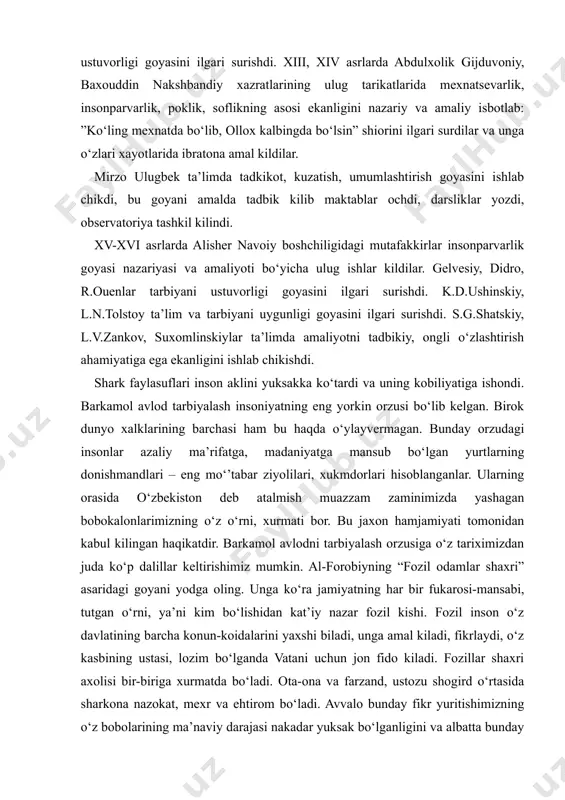 mizdan juda ko‘p dalillar keltirishimiz mumkin. al-forobiyning “fozil odamlar shaxri” asaridagi goyani yodga oling. unga ko‘ra jamiyatning har bir fukarosi-mansabi, tutgan o‘rni, ya’ni kim bo‘lishidan kat’iy nazar fozil kishi. fozil inson o‘z davlatining barcha konun-koidalarini yaxshi biladi, unga amal kiladi, fikrlaydi, o‘z kasbining ustasi, lozim bo‘lganda vatani uchun jon fido kiladi. fozillar shaxri axolisi bir-biriga xurmatda bo‘ladi. ota-ona va farzand, ustozu shogird o‘rtasida sharkona nazokat, mexr va ehtirom bo‘ladi. avvalo bunday fikr yuritishimizning o‘z bobolarining ma’naviy darajasi nakadar yuksak bo‘lganligini va albatta bunday fikr aytish bu borada ko‘p asrlik meroslarni o‘rganish natijasida vujudga kelishini ta’kidlash joiz. demak, bizning barkamol avlodni tarbiyalash haqidagi niyatimiz uchun ma’naviy asos bor. millatimiz urf-odatlaridagi, konidagi ma’rifat tushunchasi, ilm va bilimga intilish hislati bir necha ming yillar davomida shakllangan. “kalila va dimna”, “kobusnoma”, nizomul-mulkning “siyosatnoma”.”ro‘shnoinoma”, m.koshgariyning “devoni lugoti turk”, yusuf xos xojibning “kutadgu bilig”, a.navoiyning “maxbub ul-kulub”, x.v. koshifiyning “axloki muxsiniy” asarlarida ilgor pedagogik karashlar ham …