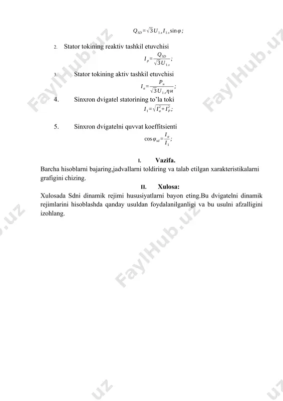 ashda qanday usuldan foydalanilganligi va bu usulni afzalligini izohlang. amaliy mashg'ulot № 20 mavzu: sinxron motorlarni dinamik rejimlarini hisoblash i. ishdan maqsad: sinxron motorlarni dinamik rejimlarini hisoblashni o’rganish, sinxron dvigatelni qo’zg’atish tokini rostlashni va taxlil qilishni bilish, dvigatel cosφ = 1 ga teng bo’lishi uchun uning qo’zg’atish toki kanc ha bo’lishini aniqlashni o’rganish. ii. topshiriq: sinxron dvigatel tipi cd2, parametrlari: dvigatel cosφ = 1 ga teng bo’lishi uchun uning qo’zg’atish toki kancha bo’lishini aniqlang. iii. ishni bajarish tartibi: 1. sdni reaktiv quvvatini aniqlang vari ant p н , kvt u н , kv n н , ayl/ min i 1 н , a i q н , a η ν cosφ 1 675 6 1000 71,8 155 0,95 0,90 2 360 6 1000 41,3 138 0,93 0,89 3 450 6 1000 51,6 149 0,93 0,90 4 575 6 1000 65,5 145 0,94 0,90 5 700 6 1000 79,0 143 0,945 …