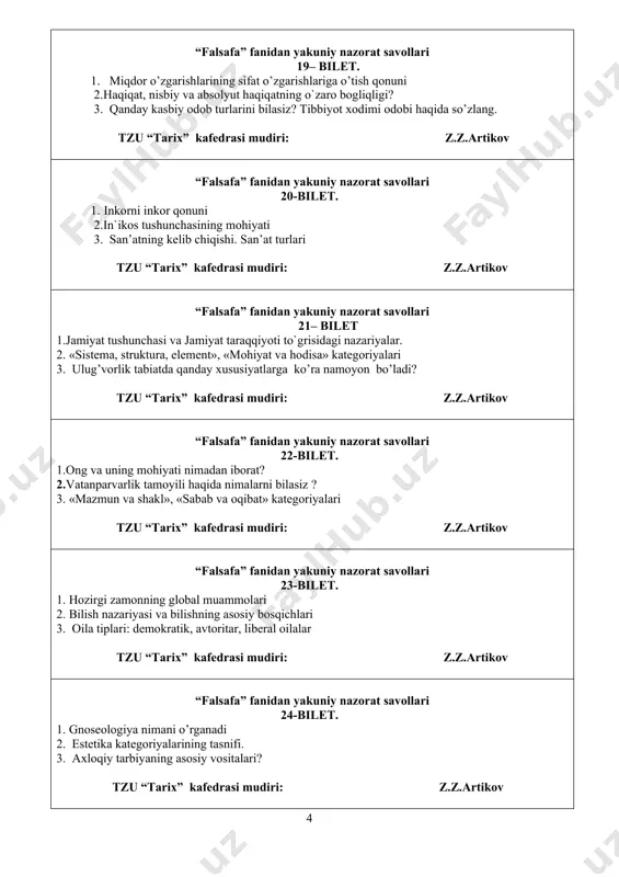 y nazorat savollari 25-bilet. 1. dizayn deganda nimani tushunasiz? 2. etikеt va uning turlari? 3.tafakkurning miya va ong faoliyatidagi ahamiyati tzu “tarix” kаfedrasi mudiri: z.z.artikov фалсафа фанидан саволлар 1. dunyoqarash nima va uning tarixiy tiplari 2. falsafiy dunyoqarashning o`ziga xos xususiyatlari 3. «falsafa» fani va «falsafa» atamasining mohiyati 4. falsafaning bahs mavzusi nima va falsafa fan sifatida nimani o`rganadi? 5. falsafa fanining funktsiyalari 6. falsafa jamiyat hayotida qanday o`rin tutadi? 7. harakat - borliq va materiyaning mavjudlik shakli 8. harakat, fazo va vaqt kategoriyalari 9. borliq, substantsiya va materiya tushunchalari 10. qarama-qarshiliklar birligi va kurash qonuni nima? 11. miqdor o’zgarishlarining sifat o’zgarishlariga o’tish qonuni? 12. inkorni inkor qonuni 13. «sistema, struktura, element», «mohiyat va hodisa» kategoriyalari 14. «mazmun va shakl», «sabab va oqibat» kategoriyalari 15. «zaruriyat va tasodif», «imkoniyat va voqelik»? 16. bilish nazariyasi va bilishning asosiy bosqichlari 17. haqiqat, nisbiy va absolyut haqiqatning o`zaro bogliqligi? 18. jamiyat tushunchasi va …