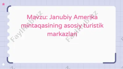 janubiy amerika mintaqasining asosiy turistik markazlari — PPTX