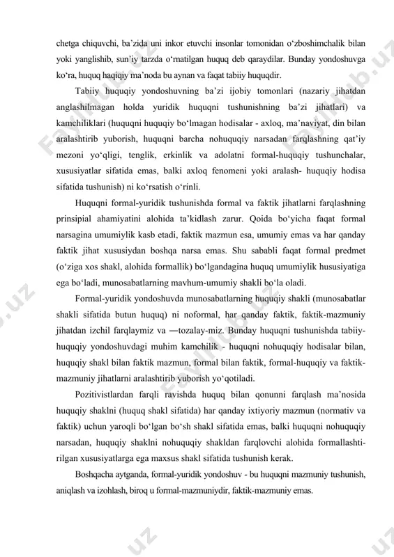 mativ va faktik) uchun yaroqli bo‘lgan bo‘sh shakl sifatida emas, balki huquqni nohuquqiy narsadan, huqu​qiy shaklni nohuquqiy shakldan farqlovchi alohida formallashti-rilgan xususiyatlarga ega maxsus shakl sifatida tushunish kerak. boshqacha aytganda, formal-yuridik yondoshuv - bu huquqni mazmuniy tushunish, aniqlash va izohlash, biroq u formal-mazmuniydir, faktik-mazmuniy emas. huquq (huquqiy shakl, formal tenglik prinsipi) ni bunday tushunishda u formal-umumiy tenglik o‘lchovi, erkinlik, adolat kabi formal-mazmuniy xususiyatlarga ega bo‘ladi. formal tenglik prinsipini anglatuvchi ushbu formal-mazmuniy xususiyatlarga ko‘ra shakl o‘zining huquqiy xususiyatini kasb etadi, boshqa har qanday shakldan, munosabatlarning axloqiy, diniy shakllaridan yoki majburiy-buyruq xarakterdagi munosabatlardan farq qiluvchi huquqiy shaklning o‘ziga xos sifatiga ega bo‘ladi. bunday formal-yuridik ixtisoslashgan va malakaviy shakl munosabatlarning huquqiy tipi va tartibga solishning huquqiy usulining mohiyati va o‘ziga xosligini ifodalaydi. shunday qilib, huquqiy shakl (butun huquq ham) legistlarda bo‘lgani kabi har qanday faktik mazmunga yo‘l qo‘yuvchi bo‘sh shakl, buyruq va lozim bo‘lishlikning shunchaki shakli emas, balki huquqning xususiyatlari va talablarini ifodalovchi …