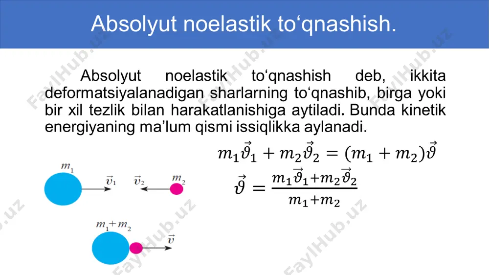 jismlarning absolyut elastik va noelastik to‘qnashishi 10-sinf, 14-mavzu - Page 3