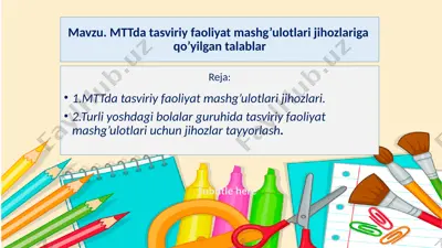 mttda tasviriy faoliyat mashg’ulotlari jihozlariga  qo’yilgan talablar — PPTX