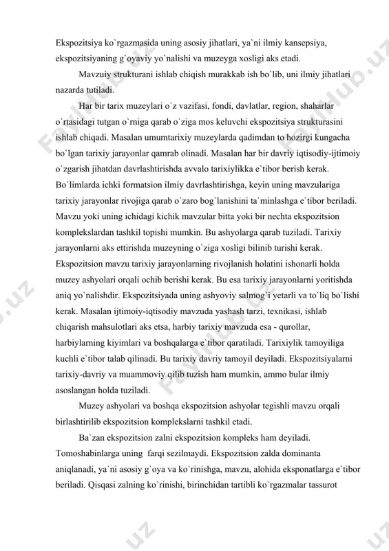 -davriy va muammoviy qilib tuzish ham mumkin, ammo bular ilmiy asoslangan holda tuziladi. muzey ashyolari va boshqa ekspozitsion ashyolar tegishli mavzu orqali birlashtirilib ekspozitsion komplekslarni tashkil etadi. ba`zan ekspozitsion zalni ekspozitsion kompleks ham deyiladi. tomoshabinlarga uning farqi sezilmaydi. ekspozitsion zalda dominanta aniqlanadi, ya`ni asosiy g`oya va ko`rinishga, mavzu, alohida eksponatlarga e`tibor beriladi. qisqasi zalning ko`rinishi, birinchidan tartibli ko`rgazmalar tassurot qoldiradi. bu yerda kenglik yechimga kompleks-zalni tashkil etish ahamiyatli bo`lib, bunda rassom loyihachi asosiy rol o`ynashi kerak. bu ko`pincha ichki zal kompleksiga tegishli. ekspozitsion mavzudan farqlanib ekspozitsion komplekslarda turli masshtab va turli harakterdagi voqealiklar yoritiladi. ekspozitsion kompleksni tashkil etish muzey yig`imiga bog`liq. turli davr va voqelikni yoritsa-da bir-biriga uzviy bog`liqlik bo`lishi kerak. ekspozitsion komplekslarda barcha ashyolar olinmay, ichidan eng ishonarlisi tanlab olinadi. ekspozitsion kompleksda hayotiy voqelikning turli tomonlari yoritiladi. hozirgi davrda kompleks-ansambllar alohida ahamiyat kasb etadi. bularda hayotiy komplekslar yadro hisoblanadi. adabiyotlar: voproso` soverhenstvovaniya muzeyno`x ekspozitsiy. m., 1981. 2. moziydan sado …