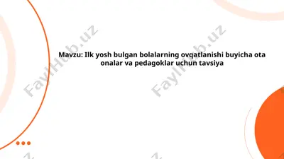ilk yosh bolalarning ovqatlanishi bo'yicha tavsiyalar — PPTX