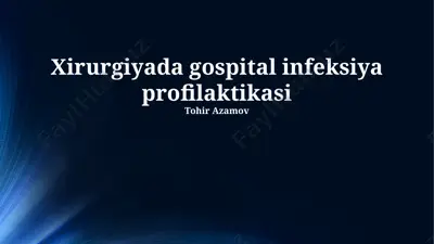 xirurgiyada gospital infeksiya profilaktikasi — PPTX