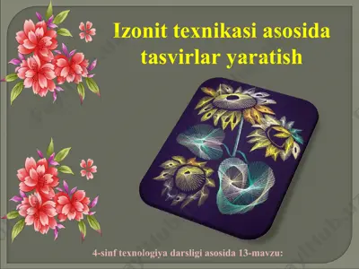 izonit texnikasi asosida tasvirlar yaratish 4 sinf — PPT