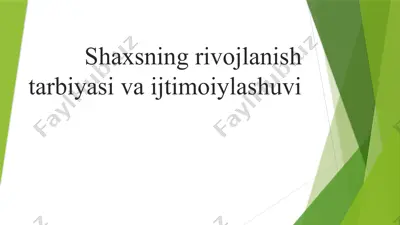 shaxsning rivojlanish tarbiyasi va ijtimoiylashuvi — PPTX