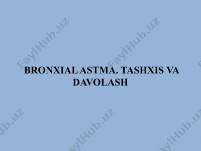 bronxial astma. tashxis va davolash — PPTX