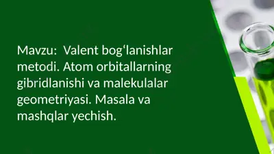valent bogʻlanishlar metodi — PPTX
