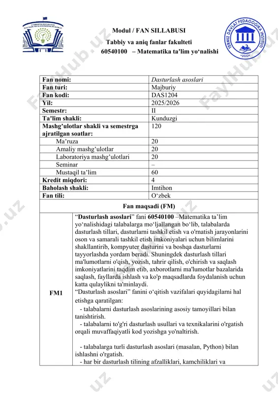 h va uni dasturga aylantirishni o'rgatish. - kodni optimallashtirish, samarali algoritmlar tashkil etish va ularni dasturlash asoslarida amalga oshirish ko'nikmalarini shakllantirish. - kodning o'qilishi, texnik xizmat ko'rsatish osonligi va kengaytirilishiga e'tibor berish. 1. fanni o‘zlashtirish uchun zarur boshlang‘ich bilimlar 1. kompyuterning texnik va dasturiy ta’minoti(ktvdtm2208) 2. informatika va raqamli texnologiyalari (ivrtm2106) 3. ma’lumotlar bazasi va axborot tizimlari (mbvatm2506) 2. taʼlim natijalari (tn) bilimlar jihatidan: tn1 kompyuter dasturini, mobil ilovalarni, veb-saytlarni, tizimlarni va boshqa dasturlarni tashkil etishda yordam beradi. tn2 ma'lumotlar bazalarida saqlash, fayllarda ishlash va ko'p maqsadlarda foydalanish uchun katta qulaylikni ta'minlaydi. tn3 dasturlashni o‘rganish, algoritmlarni tashkil etish va kompyuter logikasini rivojlantirishga olib keladi. bu talabaning fikrlashi va muammolariga yechim topishda yordam beradi. tn4 kompyuter tizimlarini, tarmoq tizimlarini, axborot texnologiyalari va boshqa tizimlarni tuzish uchun muhim vositalarni taqdim etadi. ko‘nikmalar jihatidan: tn5 dasturlarni to‘g‘ri ishlash, bu maqsadlarni kuchaytirish uchun muhimdir. bu yozilgan kodni yaxshi tahlil qilish, dasturda xatoliklarmi aniqlash, tizimni …