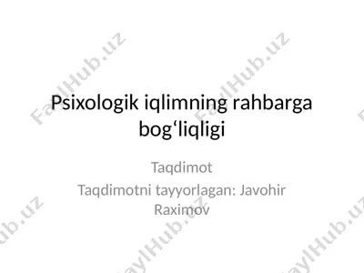 psixologik iqlimning rahbarga bog‘liqligi — PPTX