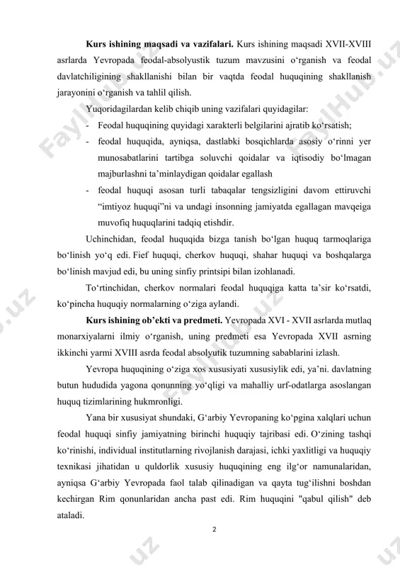 eodal absolyutik tuzumning sabablarini izlash. yevropa huquqining o‘ziga xos xususiyati xususiylik edi, ya’ni. davlatning butun hududida yagona qonunning yo‘qligi va mahalliy urf-odatlarga asoslangan huquq tizimlarining hukmronligi. yana bir xususiyat shundaki, g‘arbiy yevropaning ko‘pgina xalqlari uchun feodal huquqi sinfiy jamiyatning birinchi huquqiy tajribasi edi. o‘zining tashqi ko‘rinishi, individual institutlarning rivojlanish darajasi, ichki yaxlitligi va huquqiy texnikasi jihatidan u quldorlik xususiy huquqining eng ilg‘or namunalaridan, ayniqsa g‘arbiy yevropada faol talab qilinadigan va qayta tug‘ilishni boshdan kechirgan rim qonunlaridan ancha past edi. rim huquqini "qabul qilish" deb ataladi. qabul qilishning asosiy sabablari orasida quyidagilarni ta’kidlash kerak: 1) rim huquqi rivojlanayotgan tovar xo‘jaligida ishlab chiqarish munosabatlarini huquqiy ifodalash uchun tayyor formulalar berdi; 2) qirollar rim huquqida mutlaq va cheksiz hokimiyatga da’volarini asoslovchi davlat huquqiy qoidalarini topib, ulardan cherkov va feodallarga qarshi kurashda foydalanganlar. kurs ishining tuzilishi: kurs ishi kirish, asosiy qism, 2 bob, xulosa va foydalanilgan adabiyotlar ro‘yxatidan iborat. 1. yevropada xvii asrda absolyutizmning …