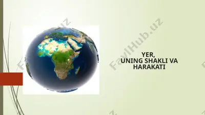 yer, uning shakli va harakti — PPTX