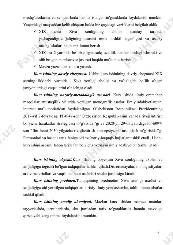 to’g’risida’’gi va 2020-yil 29-oktyabrdagi pf-6097-son “ilm-fanni 2030 yilgacha rivojlantirish konsepsiyasini tasdiqlash to’g’risida’’gi farmonlari va boshqa tarix faniga oid me’yoriy-huquqiy hujjatlar tashkil etadi., ushbu kurs ishini asosini jahon tarixi fan bo’yicha yozilgan ilmiy adabiyotlar tashkil etadi. kurs ishining obyekti.kurs ishining obyektini xiva xonligining axolisi va xo’jaligiga tegishli bo'lgan tadqiqotlar tashkil qiladi.dissertatsiyalar, monografiyalar, arxiv materiallari va vaqtli matbuot nashrlari shular jumlasiga kiradi. kurs ishining predmeti.tadqiqotning predmetini xiva xonligi axolisi va xo’jaligiga oid yoritilgan tadqiqotlar, tarixiy-ilmiy yondashuvlar, tahlil, munosabatlar tashkil qiladi kurs ishining amaliy ahamiyati. mazkur kurs ishidan ma'ruza matnlari tayyorlashda, seminarlarda, shu jumladan tarix to'garaklarida hamda mavzuga qiziquvchi keng omma foydalanishi mumkin. kurs ishining tuzilishi. "kurs ishi kirish, 2ta bob, 4 ta paragraf, xulosa, foydalanilgan manba va adabiyotlar ro'yxatidan iborat. i bob. xix asrlarda xiva xonligining ijtimoiy siyosiy ahvoli 1.1. xiva xonligi rus bosqini davrida xviii asr birinchi yarmida o'rta osiyo bilan rossiya orasidagi savdo va diplomatik aloqalar yanada jonlandi. bu esa …