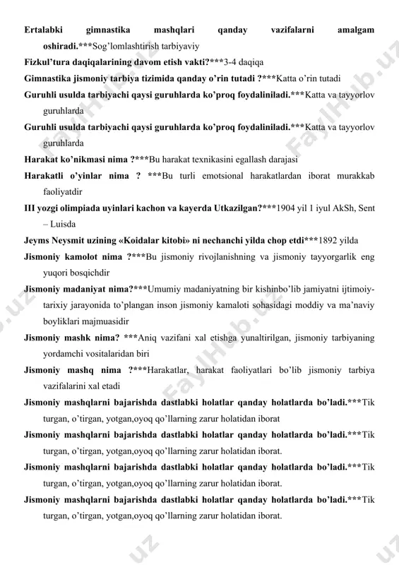 utadi ?***katta o’rin tutadi guruhli usulda tarbiyachi qaysi guruhlarda ko’proq foydaliniladi.***katta va tayyorlov guruhlarda guruhli usulda tarbiyachi qaysi guruhlarda ko’proq foydaliniladi.***katta va tayyorlov guruhlarda harakat ko’nikmasi nima ?***bu harakat texnikasini egallash darajasi harakatli o’yinlar nima ? ***bu turli emotsional harakatlardan iborat murakkab faoliyatdir iii yozgi olimpiada uyinlari kachon va kayerda utkazilgan?***1904 yil 1 iyul aksh, sent – luisda jeyms neysmit uzining «koidalar kitobi» ni nechanchi yilda chop etdi***1892 yilda jismoniy kamolot nima ?***bu jismoniy rivojlanishning va jismoniy tayyorgarlik eng yuqori bosqichdir jismoniy madaniyat nima?***umumiy madaniyatning bir kishinbo’lib jamiyatni ijtimoiy-tarixiy jarayonida to’plangan inson jismoniy kamaloti sohasidagi moddiy va ma’naviy boyliklari majmuasidir jismoniy mashk nima? ***aniq vazifani xal etishga yunaltirilgan, jismoniy tarbiyaning yordamchi vositalaridan biri jismoniy mashq nima ?***harakatlar, harakat faoliyatlari bo’lib jismoniy tarbiya vazifalarini xal etadi jismoniy mashqlarni bajarishda dastlabki holatlar qanday holatlarda bo’ladi.***tik turgan, o’tirgan, yotgan,oyoq qo’llarning zarur holatidan iborat jismoniy mashqlarni bajarishda dastlabki holatlar qanday holatlarda bo’ladi.***tik turgan, o’tirgan, …
