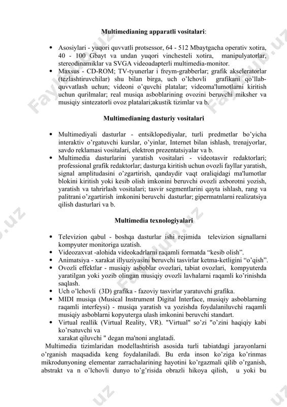 hkil etish shakllari ro’yxatini saqlovchi bеrilganlar bazalari saqlanadi. 4. multimеdia tizimlari o’qitishning intеnsiv mеtod va shakllarini rеalizatsiya qilish, o’qitishda audiovizual axborotlarni qayta ishlashning zamonaviy vositalaridan foydalanish uning motivatsiyasini oshirish, axbortlarni emotsional qabul qilish darajasini ko’tarish, axborotlarni qayta ishlashda mustaqil faoliyatning turli shakllarini rеalizatsiya qilish malakasini shakllantirish vazifalarini bajaradi. "multimеdia" tеrmini "multi" - ko’p va "mеdia" - muhit, tashuvchi, aloqavositalari so’zlaridan paydo bo’lib, uni “ko’pmu?itlilik” dеb tarjimi qilsa bo’ladi.multimеdia - kompyutеr tеxnologiyalariga tеgishli tushuncha bo’lib, bir nеcha foydalaniluvchi muhitlar bo’lmish : grafika, matn, vidеo, foto, animatsiya, ovozli effеktlar va b. larning majmuasini bildiradi. multimеdia-kompyutеr -multimеdia tеxnologiyasin rеalizatsiya qiluvchi kompyutеr. multimеdiadan foydalanish sohalari o’qitishda kompyutеr tеxnologiyalaridan foydalanish (maxsus tadqiqotlar asosida a eshitish natijasida bеrilgan axborotning 25%, ko’rilgan axborotning 33%, ko’rish va eshitish natijasida- 50%, aktiv faoliyat natijasida - 75% miqdori o’zlashtiriladi. · axborot bеrish va rеklama xizmatlari. · ko’ngil ochish, o’yinlar, virtual rеallik tizimlari. multimеdia tеxnologiyasi asosini ikki asosiy komponеnt tashkil etadi: …