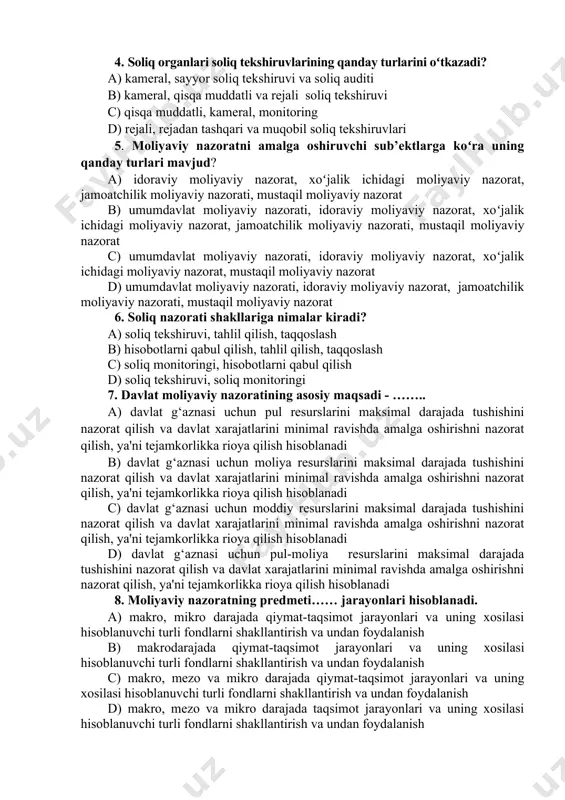 hov modelini yaratish, korrelyasion-regression tahlil, bevosita ekspertli baholash metodi b) iqtisodiy jarayonlami aniqlaydigan omillarga bog‘liq ravishda moliyaviy reja, korrelyasion-regression tahlil, bevosita ekspertli baholash metodi c) iqtisodiy jarayonlami aniqlaydigan omillarga bog‘liq ravishda moliyaviy reja, ko‘rsatkichlari rivojini belgilaydigan iqtisodiy o‘lchov modelini yaratish, korrelyasion-regression tahlil d) ko‘rsatkichlari rivojini belgilaydigan iqtisodiy o‘lchov modelini yaratish, korrelyasion-regression tahlil, bevosita ekspertli baholash metodi 7-mavzu. moliyaviy nazorat 1. moliyaviy nazoratni amalga oshiruvchi subyektlarga koʻra qanday turlari mavjud? a) 5 ta b) 3 ta c) 2 ta d) 4 ta. 2. moliyaviy nazoratning oʻtkazish usullari boʻyicha qanday turlariga boʻlinadi? a) taftish, tekshirish, tahlil, kuzatish b) taftish, tekshirish, audit c) taxlil, monitoring d) audit, tahlil, tekshirish 3. 2020 yildan soliq nazoratining shakllari boʻyicha qanday oʻzgartirish boʻldi? a) soliq nazorati shakllari 9 tadan 2 taga qiqartirildi b) soliq nazorati shakllari 7 tadan 3 taga qiqartirildi c) soliq nazorati shakllari 9 tadan 11 taga koʻpaytirildi d) soliq nazorati shakllarida oʻzgartirish boʻlmadi 4. …