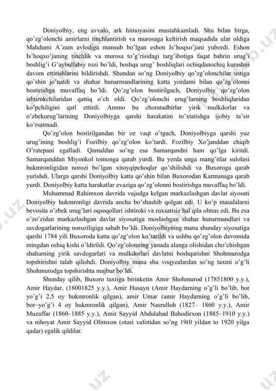 ing qonuniy hukmdori deb tan olganliklarini bildirishdi[footnoteref:5]. [5: ] muhammad rahimxon vafotidan so’ng, uning o’g’li bo’lmaganligi sababli, qizidan bo’lgan balog’atga yetmagan fozilto’ra ismli nevarasi taxtga o’tqizildi. unga muhammad rahimxonning amakisi doiiyolbiy «otaliq» deb e’lon qilindi. aslida esa barcha davlat ishlari doniyelbiy tomonidan olib borildi. viloyatlar muhammad rahimxon vafoti haqidagi xabar yetib borgandan keyin markazlashgan davlat siyosatiga qarshi g’alayonlar va qo’zg’olonlar ko’tarildi. miyonkol vohasi, shahrisabz va kitob, sherobod va boysun, hisor viloyatlarida kattakatta xalq g’alayonlari va chiqishlari boshlanib ketdi. muhammad rahimxon tomonidan hisorga badarg’a qilingan yuz, keneges, burkut, bahrin, saroy kabi o’zbek urug’lari amirlari 1758 yili uning vafotini eshitishlari bilanoq, 10 mingdan oshiqroq aholini to’plab, buxoroga qarab yurish boshladilar. amirlar mang’itlar sulolasini ag’darish rejasini ilgari surishdi. mang’itlar sulolasining bosh vakili bo’lmish doniyolbiy tomonidan tezlik bilan ko’rilgan choratadbirlar vaziyatni bir oz yumshatishga imkon berdi. doniyolbiy, eng avvalo, ark himoyasini mustahkamladi. shu bilan birga, qo’zg’olonchi amirlarni tinchlantirish va murosaga keltirish maqsadida ular oldiga …