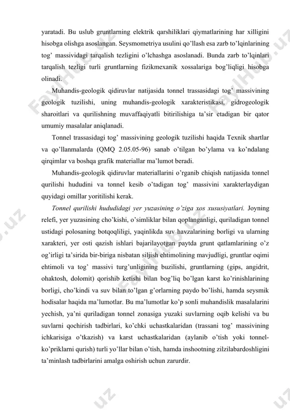 mik hodisalar haqida ma’lumotlar. bu ma’lumotlar ko’p sonli muhandislik masalalarini yechish, ya’ni quriladigan tonnel zonasiga yuzaki suvlarning oqib kelishi va bu suvlarni qochirish tadbirlari, ko’chki uchastkalaridan (trassani tog’ massivining ichkarisiga o’tkazish) va karst uchastkalaridan (aylanib o’tish yoki tonnel-ko’priklarni qurish) turli yo’llar bilan o’tish, hamda inshootning zilzilabardoshligini ta’minlash tadbirlarini amalga oshirish uchun zarurdir. meteorologiya. bunda qurilish hududidagi haroratning o’zgarishlari, havoning namligi, yog’inlar miqdori, ustunlik qiluvchi shamollarning kuchi va yo’nalishi, ungur qazilmasining haroratini aniqlash uchun kerak bo’lgan tuproqning muzlash chuqurligi, tonnelning kirish uchastkalarini va shamollatish tizimini loyihalash, inshootning uzoqqa bardoshliligini ta’minlaydigan tonnel konstruksiyalari materiallarini tanlash masalalari yoritilishi kerak. geologik shartlar. bunda gruntlarning joylashish va qatlamlanish shartlari, dislokatsiya ko’rinishlari xarakteri, fizik-mexanik xossalari yoritilishi kerak. bu ma’lumotlar yer osti suvlarining eng ko’p yig’iladigan joylarini, tonnel obdelkalari shaklini, yuk ko’taruvchanligini va tonnel qazish uslublarini belgilaydigan tog’ bosimining kattaligini va xarakterini aniqlash uchun kerak bo’ladi. gruntlarning joylashish xarakteri tonnellarni qurishning eng ratsional uslubini tanlashga, tog’ massivining …
