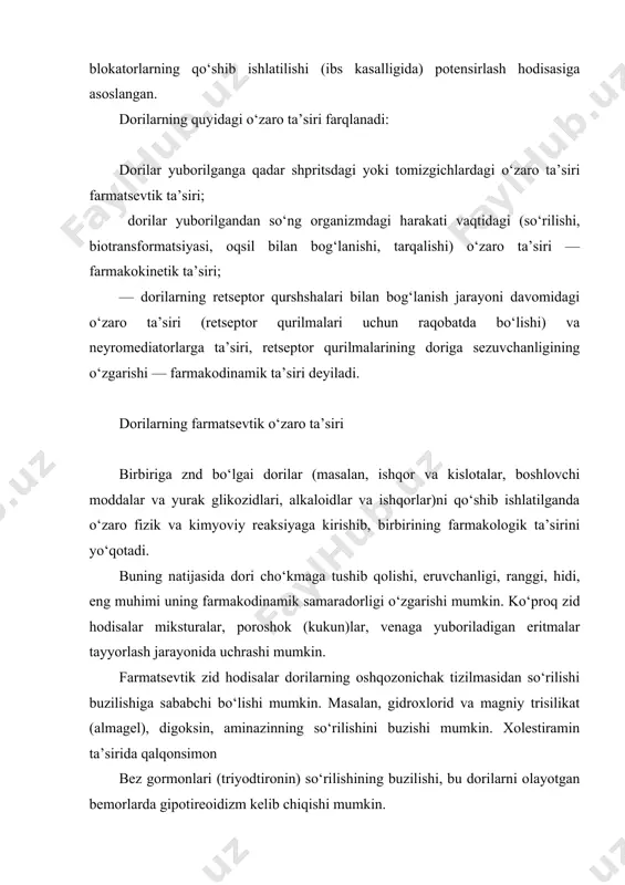 ng so‘rilishini buzishi mumkin. xolestiramin ta’sirida qalqonsimon bez gormonlari (triyodtironin) so‘rilishining buzilishi, bu dorilarni olayotgan bemorlarda gipotireoidizm kelib chiqishi mumkin. dorilarning farmakokinetik fazasidagi uzaro ta’siri dorilarning so‘rilish, tarqalish, bitransformatsiya, chiqib ketish jarayonida bir dori tomonidan ikkinchi dorining qondagi miqdori o‘zgarishi natijasida farmakokinetik o‘zaro ta’siri kuzatiladi. buning natijasida dorining maxsus qurilmalar bilan bog‘lanib, farmakologik ta’sir chaqiradigan sof holdagi qismi kamayadi. dorilarning so‘rilishi jarayonidagi o‘zaro ta’siri oshkozonichak tizilmasining hamma qismlarida yuz berishi mumkin. qlinik nuqtai nazardan dorilarning so‘rilish tezligi va to‘liqligining o‘zgarishi ahamiyatga ega. oshqozon va ichak muhitining o‘zgarishi dorilar molekulasining ionlanish qobiliyatini, ularning moylarda eruvchanligini o‘zgartirib, so‘rilishni buzishi mumkin. shu sababli antatsid moddalar, oshqozon shirasi rn ini ko‘paytirib, kislotali muhitga (antikoagulyantlar, ba’zi bir sulfanilamidlar, salitsilatlar, butadion) ega bo‘lgan dori moddalarining ionlanishini ko‘paytirib, ularning so‘rilishini kamaytiradi. bundan tashqari, antatsidlar oshqozon motorikasini susaytiradi, ko‘p dorilar bilan birikma hosil qilib, ularning so‘rilishini buzadi, ya’ni boshqa dorilar bilan o‘zaro ta’sirini oldindan aytish mushkul masala bo‘lib …