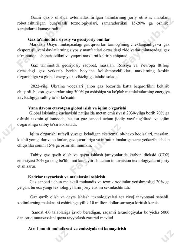 tida siyosiy va geosiyosiy omillar markaziy osiyo mintaqasidagi gaz quvurlari tarmog'ining cheklanganligi va gaz eksport qiluvchi davlatlarning siyosiy manfaatlari o'rtasidagi ziddiyatlar mintaqadagi gaz ta'minotida ishonchsizlikni va yuqori narxlarni keltirib chiqaradi. gaz ta'minotida geosiyosiy raqobat, masalan, rossiya va yevropa ittifoqi o'rtasidagi gaz yetkazib berish bo'yicha kelishmovchiliklar, narxlarning keskin o'zgarishiga va global energiya xavfsizligiga tahdid soladi. 2022-yilgi ukraina voqealari jahon gaz bozorida katta beqarorlikni keltirib chiqardi, bu esa gaz narxlarining 300% ga oshishiga va ko'plab mamlakatlarning energiya xavfsizligiga salbiy ta'sir ko'rsatdi. yana davom etayotgan global isish va iqlim o'zgarishi global isishning kuchayishi natijasida metan emissiyasi 2030-yilga borib 70% ga oshishi taxmin qilinmoqda, bu esa gaz sanoati uchun jiddiy xavf tug'diradi va iqlim o'zgarishiga salbiy ta'sir ko'rsatadi. iqlim o'zgarishi tufayli yuzaga keladigan ekstremal ob-havo hodisalari, masalan, kuchli yomg'irlar va to'fonlar, gaz quvurlariga va infratuzilmalariga zarar yetkazib, ishdan chiqishlar sonini 15% ga oshirishi mumkin. tabiiy gaz qazib olish va qayta ishlash jarayonlarida karbon dioksid …