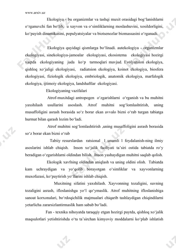 da, qishloq xo‘jalik maqsulotlari yetishtirishda o‘ta ta’sirchan kimyoviy moddalarni ko‘plab ishlatish atrof - muhit va yetishtirilgan ne’matlar ifloslanishiga, shuningdek odamlar orasida bir qancha xastaliklar avj olishiga olib kelmoqda. so‘z tabiatning ozor topishi, ekologik muvozanatning buzilishi ustida borar ekan, hozir orol dengizining qurib borishi bilan bog‘liq ekologik vaziyat naqadar noxush asoratlar berayotganligini eslatib o‘tmasdan bo‘lmaydi. yuqori xosildorlikning asosi - o‘simliklarning optimal zichligini aniqlash. biz o‘zimiz yashayotgan sayyoraga nazar tashlasak, ko‘p narsalarning guvohi bo‘lamiz: inson so‘nggi 100-50 yil davomida tabiatning yer qobig‘i bo‘lishi biosferani shunchalik o‘zgartirib yubordiki, natijada uning million yillar davomida tarkib topgan go‘zalligi va musafoligiga raxna solindi, noyob nabetot va jonivorlar namunalari kamayib ketdi. populyatsiyalarning miqdorini tartibga solish. biologik rekultivatsiya ishlari. buzilgan tabiiy sistemalarni tiklash, shu jumladan, foydalanishdan chiqarib tashlangan qishloq xo‘jalik ekin maydonlarini yana ishga solish 1 rekultivatsiya1. yaylovlarni suv xavzalari va boshqa ekosistemalar maxsuldorligini tiklash. biotsenozlar hosil ilish: 1 sun’iy yaylovlar xosil qilish,qumlarning ko‘chishini to‘xtatish, tuproq eroziyasiniga qarshi …