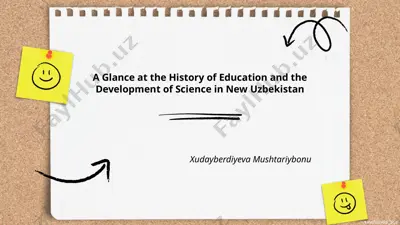 a glance at the history of education and the development of science in new uzbekistan — PPTX