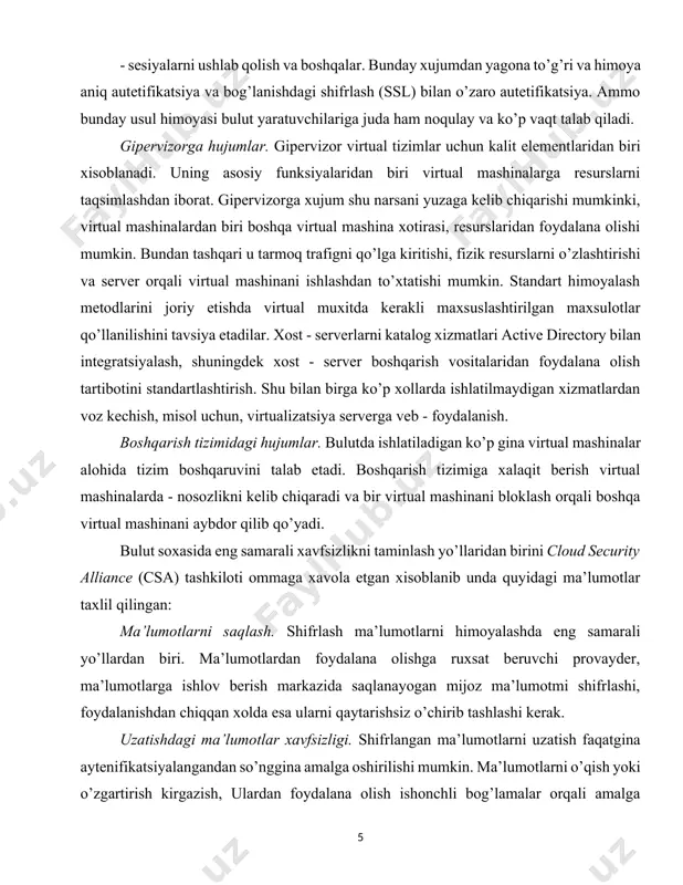 ish, misol uchun, virtualizatsiya serverga veb - foydalanish. boshqarish tizimidagi hujumlar. bulutda ishlatiladigan ko’p gina virtual mashinalar alohida tizim boshqaruvini talab etadi. boshqarish tizimiga xalaqit berish virtual mashinalarda - nosozlikni kelib chiqaradi va bir virtual mashinani bloklash orqali boshqa virtual mashinani aybdor qilib qo’yadi. bulut soxasida eng samarali xavfsizlikni taminlash yo’llaridan birini cloud security alliance (csa) tashkiloti ommaga xavola etgan xisoblanib unda quyidagi ma’lumotlar taxlil qilingan: ma’lumotlarni saqlash. shifrlash ma’lumotlarni himoyalashda eng samarali yo’llardan biri. ma’lumotlardan foydalana olishga ruxsat beruvchi provayder, ma’lumotlarga ishlov berish markazida saqlanayogan mijoz ma’lumotmi shifrlashi, foydalanishdan chiqqan xolda esa ularni qaytarishsiz o’chirib tashlashi kerak. uzatishdagi ma’lumotlar xavfsizligi. shifrlangan ma’lumotlarni uzatish faqatgina aytenifikatsiyalangandan so’nggina amalga oshirilishi mumkin. ma’lumotlarni o’qish yoki o’zgartirish kirgazish, ulardan foydalana olish ishonchli bog’lamalar orqali amalga oshiriladi. bunday texnologiyalar juda ham mashxur algaritmlar va ishonchli protokollar aes, tls, ipsec amalga oshiriladi. autetifikatsiya. parol himoyasi. katta ishonchlilikni taminlashda tokenlar va sertifikatlar etibor qaratiladi. provayder identifikatsiya …