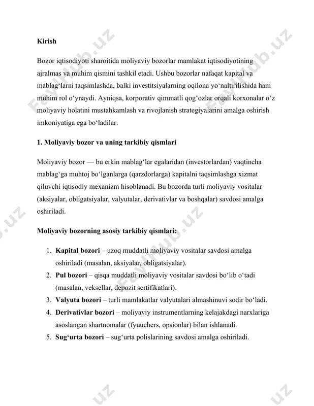 ham ishonchli daromad manbai bo‘lib xizmat qiladi. shu sababli, moliyaviy bozorlarning chuqur o‘rganilishi va rivojlantirilishi davlat iqtisodiy siyosatining ustuvor yo‘nalishlaridan biri bo‘lishi lozim.