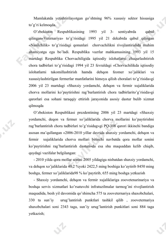 qo’shimcha 575 ta zooveternariya shaxobchalari, 330 ta sun’iy urug’lantirish punktlari tashkil qilib , zooveternariya shaxobchalari soni 2343 taga, sun’iy urug’lantirish punkitlari soni 884 taga yetkazish; - nasilchilik xo’jalik maqomi berilgan fermer xo’jaliklarida zotni yaxshilangan qora mollarni ko’paytirish bilan shug’illangan fermer xo’jaliklarida besh yil davomida 100.8 ming ta nasilli va zoti yaxshilangan mol yetishtirilib, ularni auksionlar orqali shaxsiy yordamchi, dehqon va fermer xo’jaliklariga sotish. jahonning ko’pgina mamlakatlarida qo’ychilik maxsuldor chorvachilikning muhim tarmoqlaridan biri hisoblanadi. mazkur soxa zotlarning miqdoriga, berilgan maxsulotlarning turli-tumanligiga kura chorvachilikning boshqa ssoxalaridan ustun turadi. qo’ychilik vatanimiz chorvachiligining eng qadimy vash u bilan birga eng muhim tarmoqlaridan biridir. bu muhim soxadan insoniyat qimmat baho hisoblanadigan bir nechta maxsulotlarni oladi. bu maxsulotlar jumlasiga sanoat uchun qimmatbaho xom ashyolar_jun,qo’yterilari, bara terilari, oziq-ovqat mahsulotlari- qo’y gushti va yog’i,qator rayonlarda sog’ib olinadigan qo’y suti kiradi. qo’ylar mahsuldor hayvonlari orasida eng ko’p sonlisidir.qo’ylarer sharining shimoliy qutibdan to eng janubiy rayonlar hisoblanmish argentenaning olovli yer …