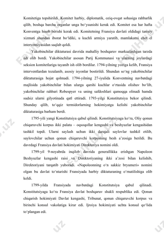 -yil 9-noyabrda inqilob davrida generallikka erishgan napoleon beshyuzlar kengashi raisi va direktoriyaning ikki a’zosi bilan kelishib, direktoriyani tarqatib yuboradi. «napoleonning o‘n sakkiz bryumeri» nomini olgan bu davlat to‘ntarishi fransiyada harbiy diktaturaning o‘rnatilishiga olib keldi. 1799-yilda fransiyada navbatdagi konstitutsiya qabul qilinadi. konstitutsiyaga ko‘ra fransiya davlat boshqaruv shakli respublika edi. qonun chiqarish hokimiyati davlat kengashi, tribunat, qonun chiqaruvchi korpus va birinchi konsul vakolatiga kirar edi. ijroiya hokimiyati uchta konsul qo‘lida to‘plangan edi. 1799-yilgi konstitutsiya umumiy saylov huquqini saqlab qoldi. 1802-yili plebissit napoleonni umrbod konsul etib tayinlanishini ma’qullaydi. bu amalda uning imperator bo‘lishi uchun birinchi qo‘yilgan qadam edi. 1804-yili napoleon bonapart imperator deb e’lon qilinadi va respublika tarqatib yuboriladi. armiya, byurokratik apparat, ko‘p sonli politsiya imperiyaning mexanizmini tashkil etdi. imperiyaning ma’muriy apparati armiyani ta’minlash bilan shug‘ullanardi. imperiyani boshqarish qattiq markazlashgan holda olib borildi. departamentlar yirik ma’muriy-hududiy birlik hisoblanib, ular okrug va kommunalarga bo‘lingan. departamentlarda ma’muriy va politsiya funksiyalarini bajarish prefektlar tomonidan olib borilgan. …