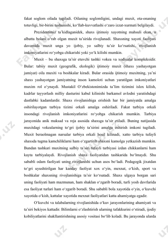 salbiy ta’siri tufayli tarbiyasi izdan chikkanlarni ham kayta tarbiyalaydi. rivojlanish shaxs faoliyatidan tashkarida bo‘lmaydi. shu sababli odam faoliyati uning rivojlanishi uchun asos bo‘ladi. pedagogik jixatdan to‘gri uyushtirilgan har kanday faoliyat xox o‘yin, mexnat, o‘kish, sport va boshkalar shaxsning rivojlanishiga ta’sir ko‘rsatadi. shaxs ulgaya borgan sari uning faoliyati ham mazmunan, ham shaklan o‘zgarib boradi, turli yosh davrlarida esa faoliyat turlari ham o‘zgarib boradi. shu sababli bola xayotida o‘yin, o‘kuvchi xayotida o‘kish, kattalar xayotida mexnat faoliyatlari katta ahamiyatga egadir. o‘kuvchi va talabalarning rivojlanishida o‘kuv jarayonlarining ahamiyati va ta’siri bekiyos kattadir. bilimlarni o‘zlashtirish ularning tafakkurini o‘stiradi, ijodiy kobiliyatlarini shakllantirishning asosiy vositasi bo‘lib koladi. bu jarayonda ularda ijtimoiy xulk normalari shakllanadi. shaxs kaysi yoshda bo‘lishidan kat’iy nazar, ularning rivojlanishida mexnat faoliyatining ahamiyati kattadir. ayniksa, mexnat insonning ham jismoniy, ham ma’naviy kamol topishida muxim manba hisoblanadi. mexnat jarayonida uning ishtirokchilari bir-birlari bilan alokada bo‘ladilar, o‘zlarining nimaga kodir ekanliklarini ko‘ratishga harakat kiladilar. mexnat orkali shaxsning axlokiy …