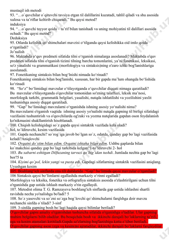 i o‘rgatiladi? kishilik olmoshi 47. kishilik olmoshlarini o'rgatish jarayonida o'quvchilarda qaysi bilim va ko'nikmalar hosil qilinadi? - men, sen, u, biz, siz, ular kishilik olmoshlari ekanligi; ular kim?so'rog'iga javob bo'lishi; kishilik olmoshlari so'z turkumi ekanligi; kishilik olmoshlari 3 ta shaxsni birlik va ko'plikda ifodalashi; ularning kelishiklar bilan turlanishi va imlosi. 48. qaysi kishilik olmoshlarining imlosi ustida ishlanadi? 49. kishilik olmoshlari kelishiklar bilan qo‘llanganda qaysi fonetik o‘zgarishlar ustida ishlanadi? tovush tushishi, tovush orttirilishi 50. boshlang‘ich sinflarda kishilik olmoshlarining gapda qaysi gap bo‘lagi vazifasida kelishi o‘rgatiladi? ega, ikkinchi darajali bo‘lak 51. so‘z, so‘z birikmasi, gap o‘rnida almashib qo‘llanuvchi, ularga ishora qiluvchi so‘zlar nima deb ataladi? olmosh 52. shu mustaqillik sharofati bilan tilimiz, urf-odatlarimiz, tariximiz – jamiki hammasi o‘z qadrini topdi. ushbu gapda olmoshlar miqdori qancha? 4 ta shu, jamiki, hammasi, o’z 53. uyda kimsa yo'q edi. gapdagi kimsa so'zi qaysi olmosh o'rnida qo'llangan? bo’lishsiz54. olmoshlarning qaysi turi egalik qo'shimchalari bilan kelib, shaxsning …