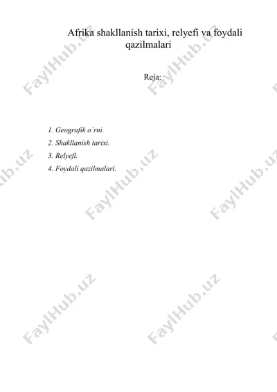 afrika shakllanish tarixi, relyefi va foydali qazilmalari — DOC