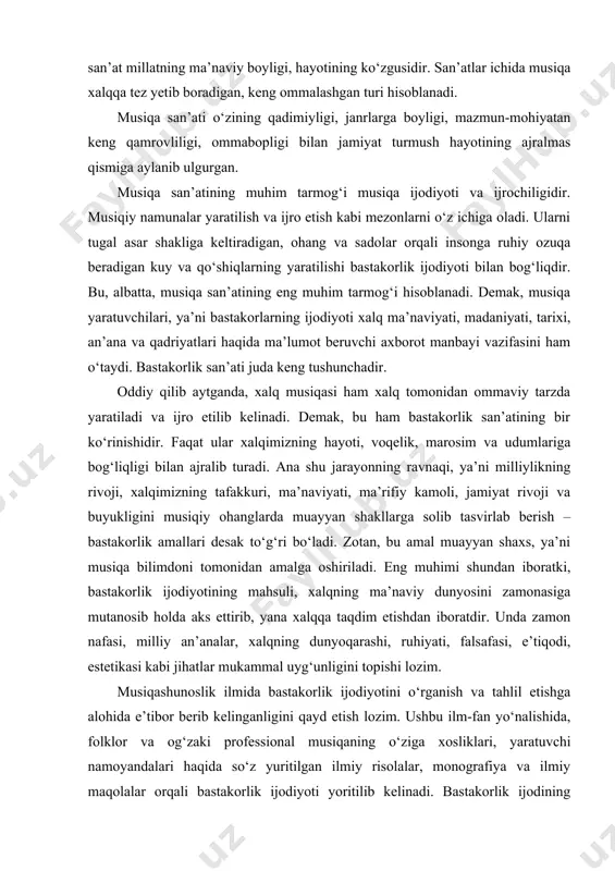 taqdim etishdan iboratdir. unda zamon nafasi, milliy an’analar, xalqning dunyoqarashi, ruhiyati, falsafasi, e’tiqodi, estetikasi kabi jihatlar mukammal uyg‘unligini topishi lozim. musiqashunoslik ilmida bastakorlik ijodiyotini o‘rganish va tahlil etishga alohida e’tibor berib kelinganligini qayd etish lozim. ushbu ilm-fan yo‘nalishida, folklor va og‘zaki professional musiqaning o‘ziga xosliklari, yaratuvchi namoyandalari haqida so‘z yuritilgan ilmiy risolalar, monografiya va ilmiy maqolalar orqali bastakorlik ijodiyoti yoritilib kelinadi. bastakorlik ijodining nazariy va amaliy ildizlari haqida ko‘plab olimlarning ilmiy izlanishlari, ushbu soha tushunchasi hamda qarashlarni kengaytirishga qaratilgan. shulardan al-kindiy, al-forobiy, ibn sino, abdurahmon jomiy, darvesh ali changiy kabi allomalar hamda zamonamizning musiqashunos olimlari i. rajabov, f. karomatli, t. vizgo, m. ahmedov, k. olimboyeva, a. jabborov, t. g‘ofurbekov, o. matyoqubov, r. abdullayev, r. yunusov, a. nazarov kabilarning ilmiy-tadqiqot ishlarini keltirish lozimdir. hozirgi davrga kelib, o‘zbek an’anaviy musiqa ijrochiligi har tomonlama mukammal, teran mazmunli, an’ana va zamonga mos sayqal topayotganiga guvoh bo‘lamiz. bu, albatta, mustaqillik davrida milliy musiqa ijodiyoti va …