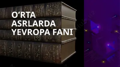 o’rta asrlarda yevropa fani — PPTX