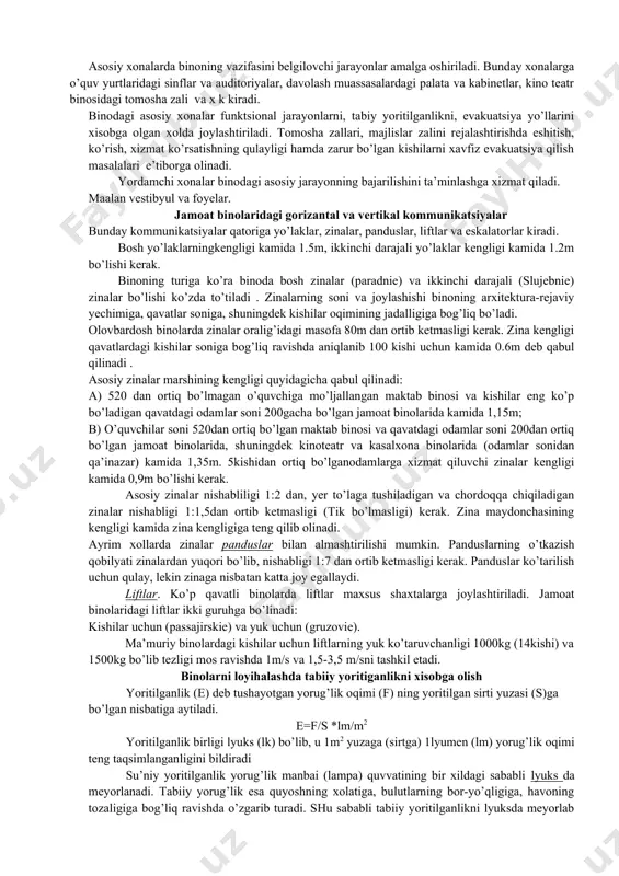 ar soniga bog’liq ravishda aniqlanib 100 kishi uchun kamida 0.6m deb qabul qilinadi . asosiy zinalar marshining kengligi quyidagicha qabul qilinadi: a) 520 dan ortiq bo’lmagan o’quvchiga mo’ljallangan maktab binosi va kishilar eng ko’p bo’ladigan qavatdagi odamlar soni 200gacha bo’lgan jamoat binolarida kamida 1,15m; b) o’quvchilar soni 520dan ortiq bo’lgan maktab binosi va qavatdagi odamlar soni 200dan ortiq bo’lgan jamoat binolarida, shuningdek kinoteatr va kasalxona binolarida (odamlar sonidan qa’inazar) kamida 1,35m. 5kishidan ortiq bo’lganodamlarga xizmat qiluvchi zinalar kengligi kamida 0,9m bo’lishi kerak. asosiy zinalar nishabliligi 1:2 dan, yer to’laga tushiladigan va chordoqqa chiqiladigan zinalar nishabligi 1:1,5dan ortib ketmasligi (tik bo’lmasligi) kerak. zina maydonchasining kengligi kamida zina kengligiga teng qilib olinadi. ayrim xollarda zinalar panduslar bilan almashtirilishi mumkin. panduslarning o’tkazish qobilyati zinalardan yuqori bo’lib, nishabligi 1:7 dan ortib ketmasligi kerak. panduslar ko’tarilish uchun qulay, lekin zinaga nisbatan katta joy egallaydi. liftlar. ko’p qavatli binolarda liftlar maxsus shaxtalarga joylashtiriladi. jamoat binolaridagi liftlar …