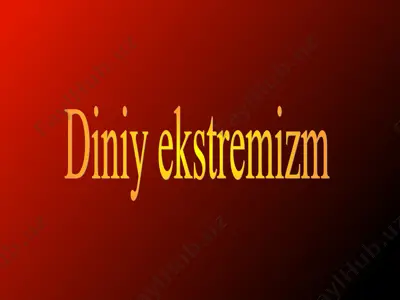 diniy ekstremizm — PPT