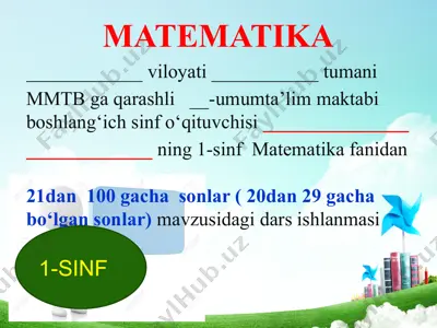 1-sinf matematika 20 dan 29 gacha bo'lgan sonlar mavzuda dars ishlanma — PPTX