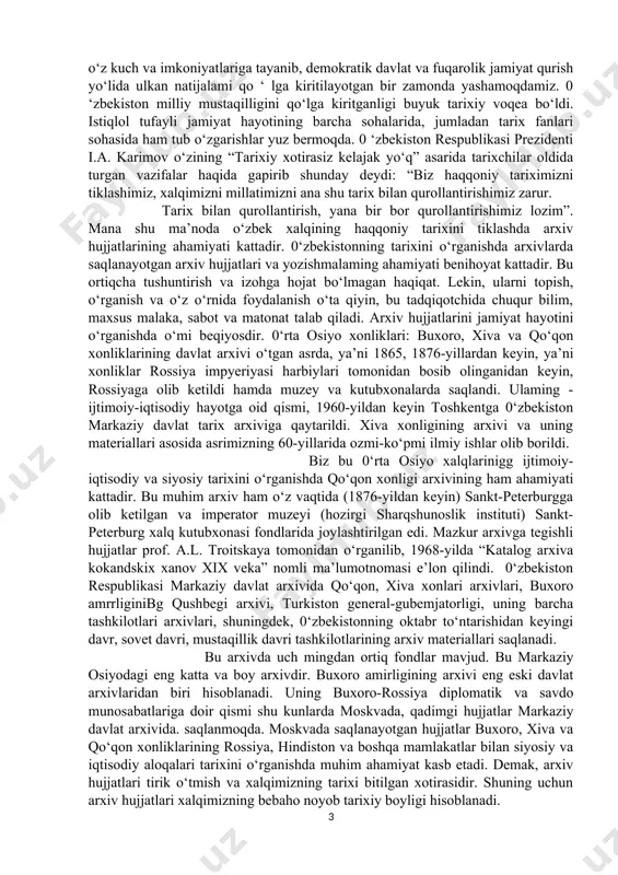 i. demak, arxiv hujjatlari tirik o‘tmish va xalqimizning tarixi bitilgan xotirasidir. shuning uchun arxiv hujjatlari xalqimizning bebaho noyob tarixiy boyligi hisoblanadi. i. xonliklarda arxivlarning tashkil qilinishi. 1.1 o’rta osiyo xonliklar davrida arxiv ishi (xviii-xix asr) o’rta osiyo xonliklari hukmronligi davridagi ma’muriy boshqaruv tizimi bilan bog‘liq muammolar ko‘plab vatanimiz va xorijiy tarixchilar hamda sharqshunoslar tomonidan tadqiq qilingan bo‘lib, bu esa o‘sha davrlardagi ish yuritish va hujjatshunoslik, hujjatlami saqlashni tahlil qilishni osonlashtiradi. 0 ‘z navbatida, hujjatlar bilan ishlash va ulaming saqlovini tashkillashtirishga oid ko‘plab jarayonlar hozirgacha to‘liq o‘rganilmagan. o‘rta osiyo xonliklaridagi hukumat institutlarining boshqamv funksiyalari, davlat hujjatlarini tizimlashtirish tahlillari xonliklardagi hujjatshunoslikni va uning o‘ziga xos tomonlarini o‘rganishimizga yordam beradi . ma’lumki, xvi asr boshlarida shayboniyxon boshchiligidagi ko‘chmanchi o‘zbeklar movarounnahr va xurosonni egallab, temuriy shahzodalar hukmronligi ga chek qo‘ydilar va bu ulkan hududda o‘zlarining markazlashgan davlatiga asos soldilar. 1583-yilda abdullaxon ii davrida shayboniylar davlatining poytaxti sifatida buxoro mustahkamlandi va siyosiy, ma’muriy, iqtisodiy markazga …