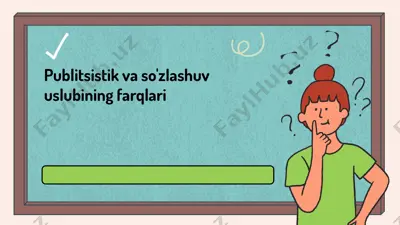 publitsistik va so'zlashuv uslubining farqlari — PPTX