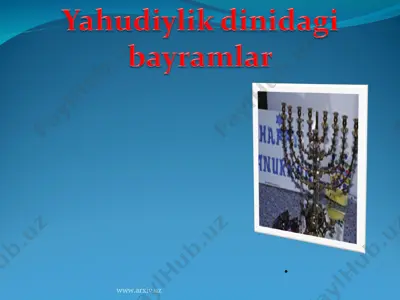 yahudiylik dinidagi bayramlar — PPT